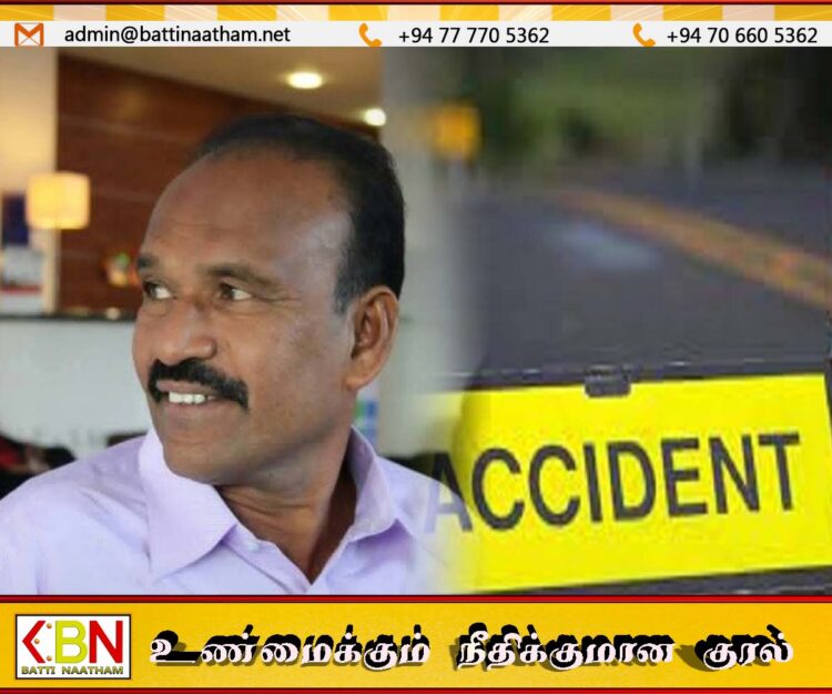 திருமலையில் முன்னாள் கிழக்கு மாகாண சபை உறுப்பினர் விபத்தில் உயிரிழப்பு