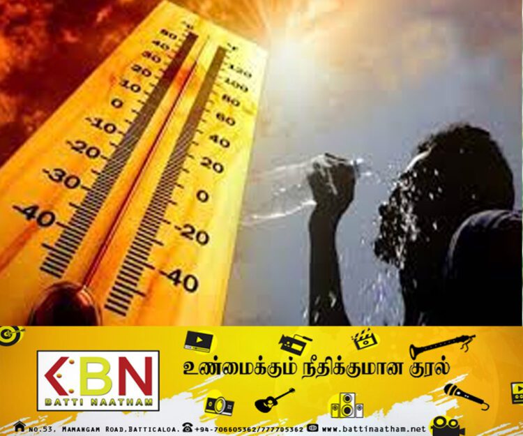 வெப்பமான காலநிலை தொடர்பில் வளிமண்டலவியல் திணைக்களம் வெளியிட்டுள்ள தகவல்!