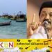 இலங்கையிடமிருந்து கச்சதீவை மீட்பது உறுதி; தமிழக முதல்வர் திட்டவட்டம்!