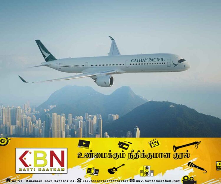 Cathay Pacific Airlines இலங்கைக்கான விமான சேவைகளை மீள ஆரம்பிக்க தீர்மானம்!