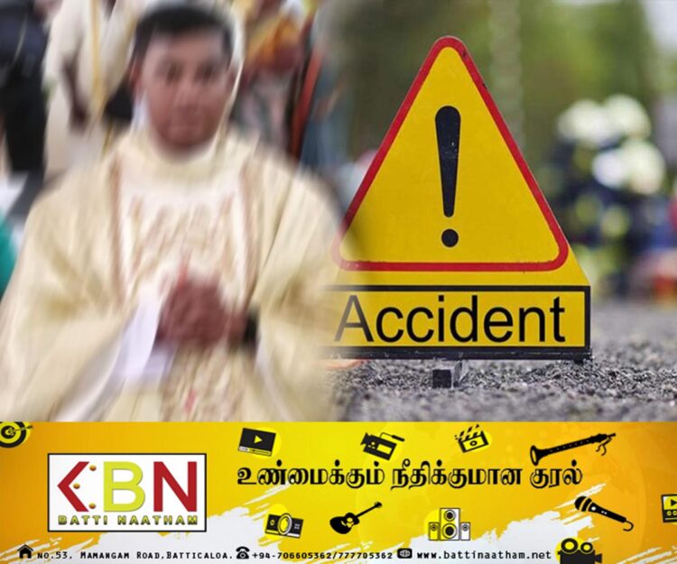 மன்னார் மறைமாவட்ட அருட்தந்தை விபத்தில் உயிரிழப்பு!
