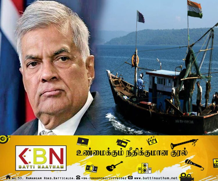 இந்திய கடற்றொழிலாளர்கள் அத்து மீறி இலங்கைக்கு வருகை; ரணிலிடம் விடுக்கப்படவுள்ள கோரிக்கை!