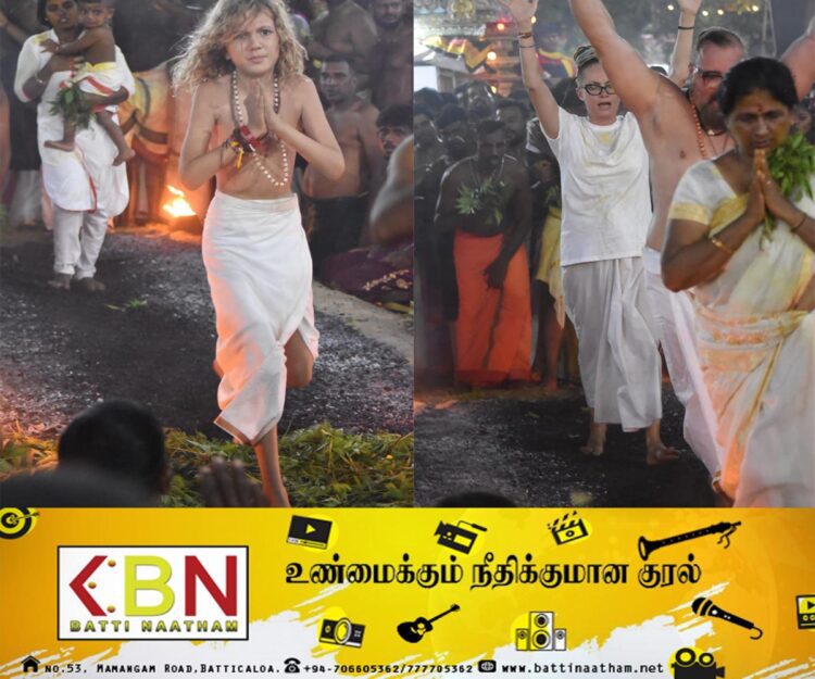 மட்டக்களப்பு புன்னைச்சோலை ஸ்ரீ பத்ரகாளி அம்மன் ஆலயத்தில் தீ மிதித்த வெளிநாட்டவர்கள்!