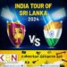 இந்தியா மற்றும் இலங்கை அணிகளுக்கிடையிலான கிரிக்கெட் தொடர் போட்டிகளுக்கான கால அட்டவணை வெளியீடு!