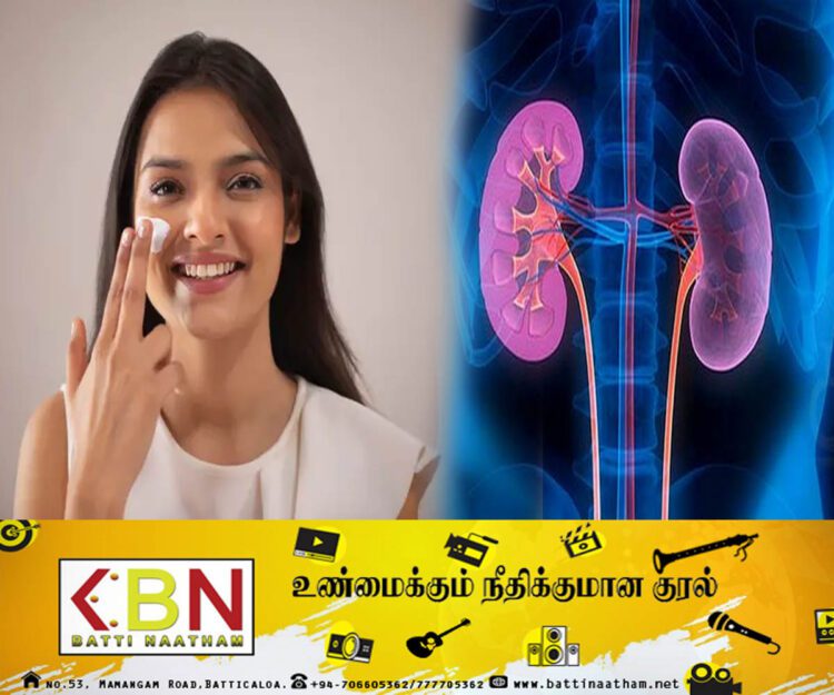 சருமத்தை வெண்மையாக்கும் க்ரீம்களால் சிறுநீரக நோய் ஏற்படும் அபாயம்!