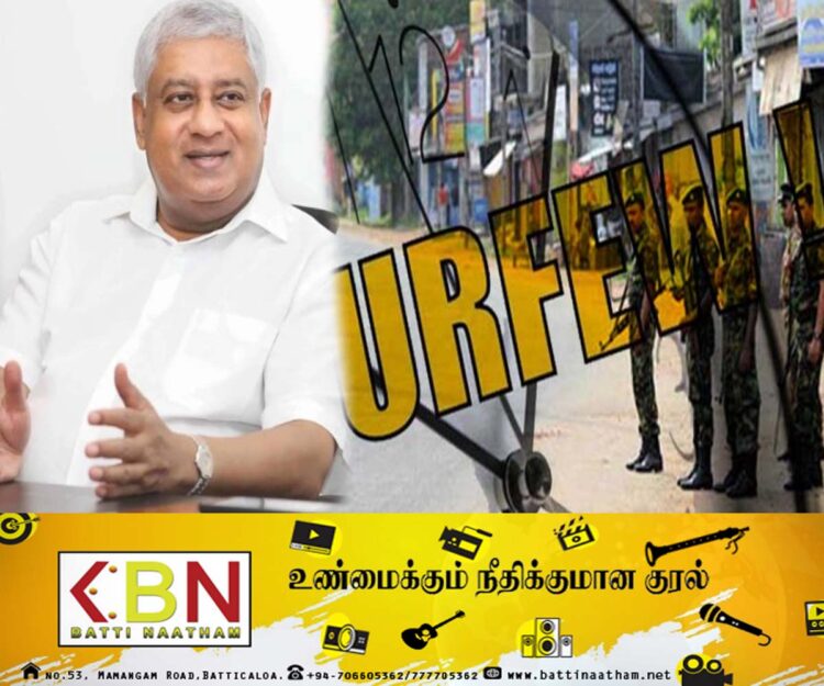 தேவை ஏற்பட்டால் ஊரடங்குச் சட்டம் அமுல்ப்படுத்தப்படும்!