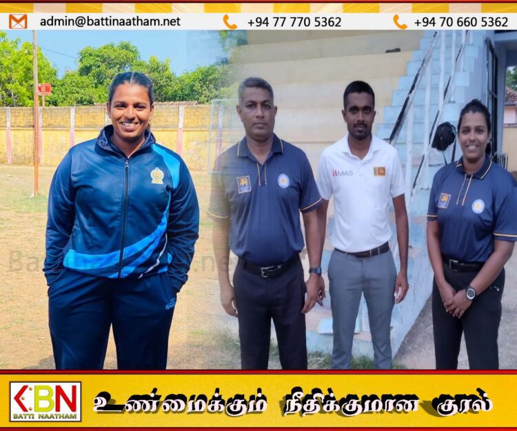 கிழக்கின் முதல் மகளிர் கிரிக்கெட் நடுவராக வின்சன்ட் கல்லூரி ஆசிரியை எம்மா க்ளோரியா நியமனம்