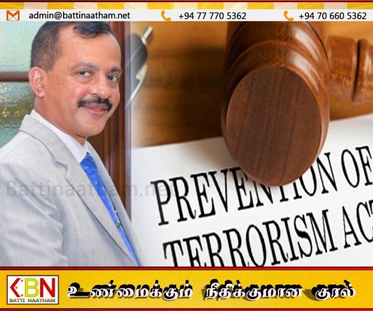 பயங்கரவாத தடைச்சட்டம் நீக்கப்படாது; திட்டவட்டமாக தெரிவித்த அரச தரப்பு