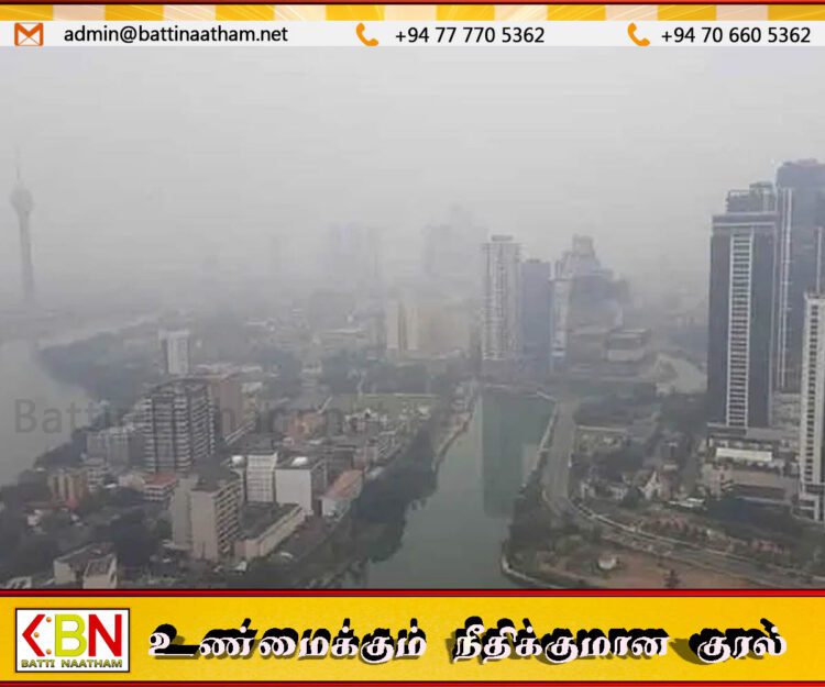 இலங்கையின் பல பகுதிகளில் காற்றின் தரம் குறித்து விடுக்கப்பட்டுள்ள எச்சரிக்கை