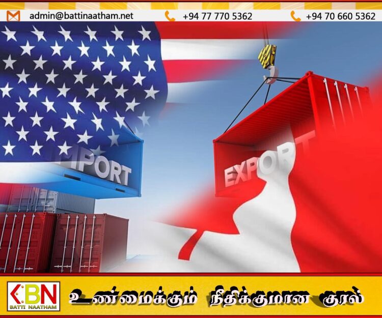 25% வரியை அதிகரித்து அமெரிக்காவிற்கு கனடா பதிலடி