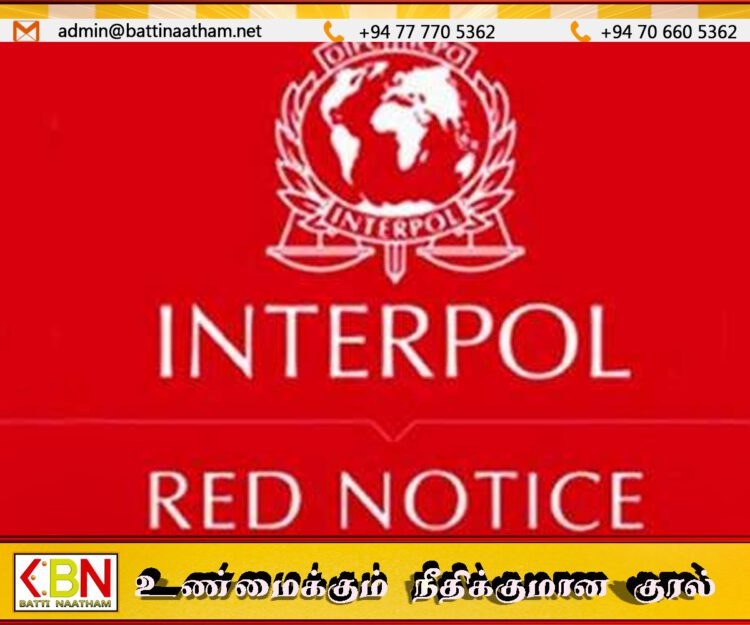 வெளிநாட்டில் தலைமறைவாகி உள்ள 68 பேருக்கு எதிராக பெறப்பட்டுள்ள சர்வதேச சிவப்பு எச்சரிக்கை!