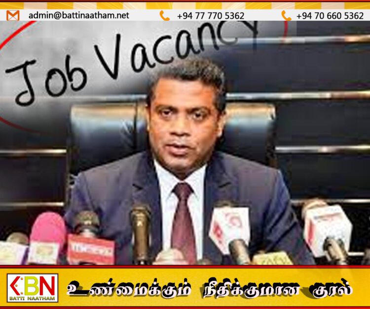 7,456 காலியிடங்களுக்கான ஆட்சேர்ப்புக்கு அரசு ஒப்புதல்; டாக்டர் நளிந்த ஜெயதிஸ்ஸ