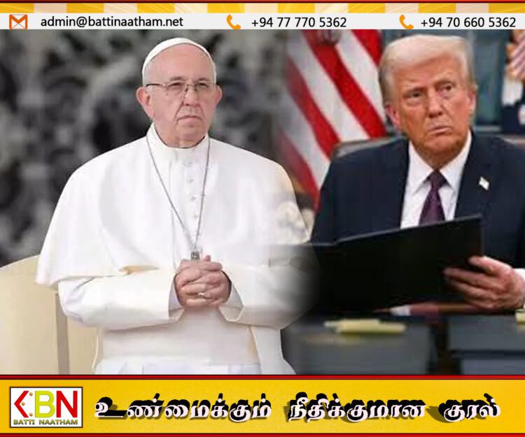ட்ரம்பிற்கு எதிராக கண்டனங்களை எழுப்பியுள்ள போப் பிரான்சிஸ்
