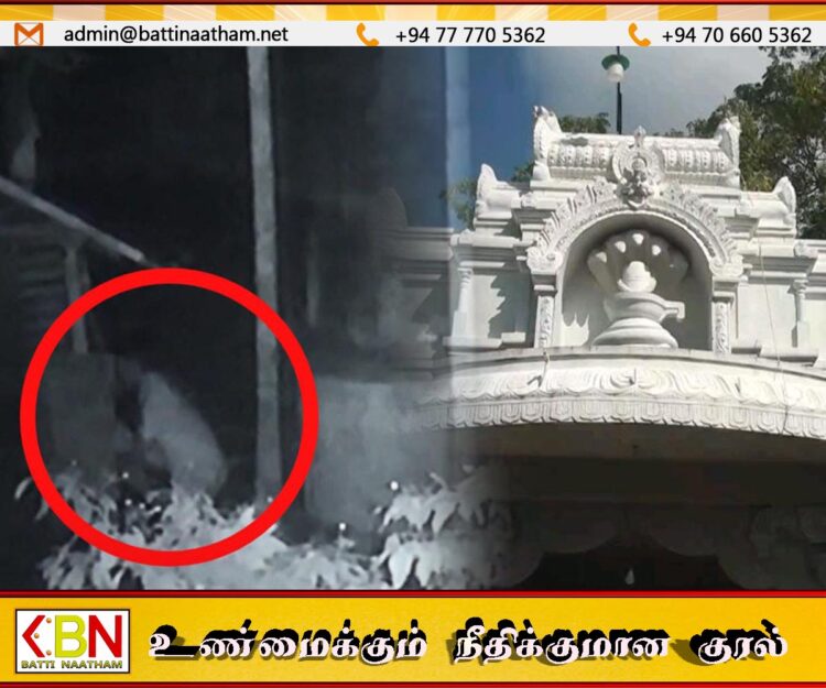மட்டு ஏறாவூர் நாகலிங்கேஸ்வரர் ஆலய தற்காலிக மூலஸ்தானம் உடைக்கப்பட்டு திருட்டு-CCTV