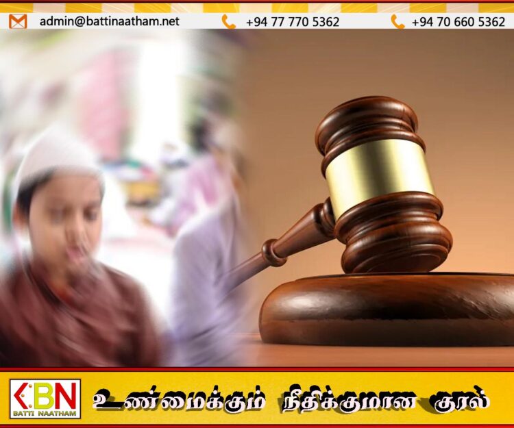 மதரஸா மாணவனை பாலியல் துஷ்பிரயோகம் செய்தவருக்கு 07 வருட கடூழிய சிறை