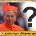அடுத்த பாப்பரசர் யார்?; பேராயர் மல்கம் கர்தினால் ரஞ்சித்தின் பெயரும் பட்டியலில்