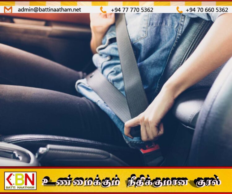 சாரதிகள் கட்டாயம் பாதுகாப்பு சீட் பெல்ட்களை அணிய வேண்டும்; போக்குவரத்து அமைச்சர்
