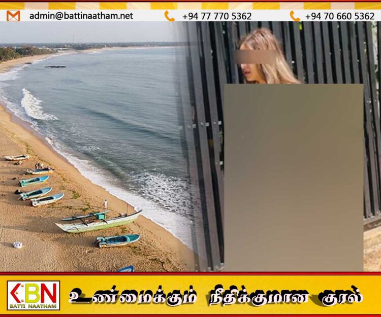 அறுகம் குடா சுற்றுலா தளத்தில் மேலாடை இன்றி வீதியில் நடந்து சென்ற வெளிநாட்டுப் பெண் கைது