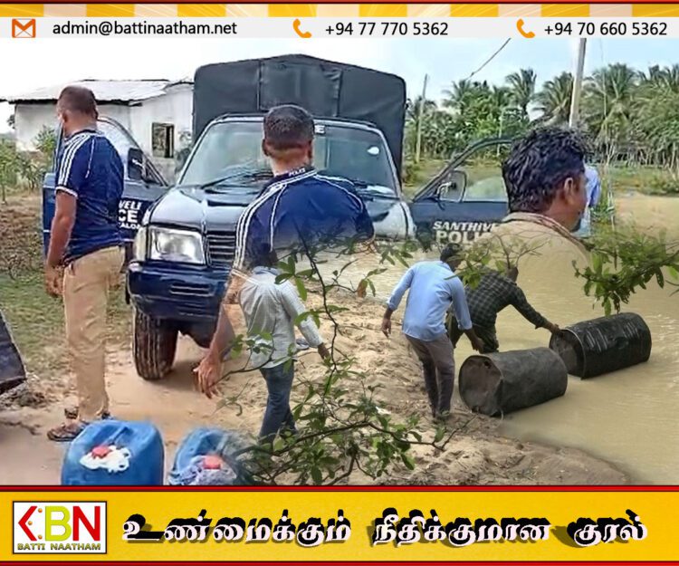 சித்தாண்டி–சந்தனமடு பகுதியில் விசேட சுற்றிவளைப்பு; 80 லீற்றர் கசிப்பு கைப்பற்றப்பட்டது