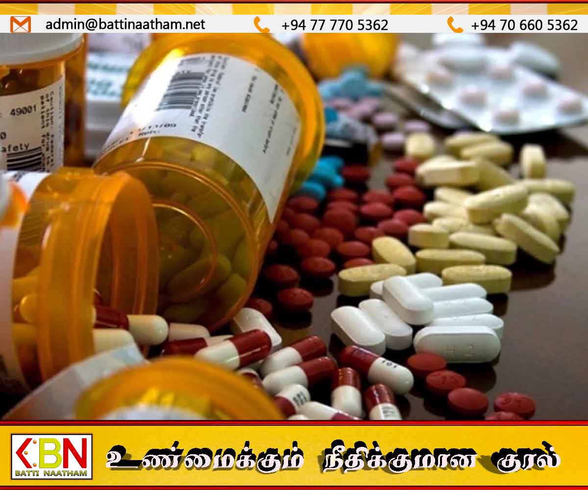 தரமற்ற மருந்துகளால் நோயாளர்களின் உயிருக்கு பாதுகாப்பற்ற நிலை; மருத்துவ அதிகாரிகள்