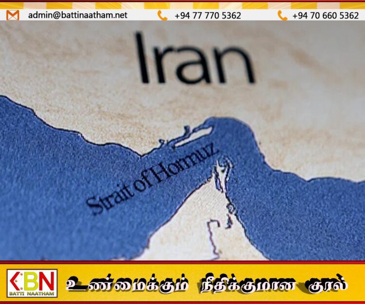 ஹோர்முஸ் நீரிணையை கடக்க முயன்றால் தீ வைத்துக் கொளுத்துவோம்; ஈரானின் பகிரங்க எச்சரிக்கை